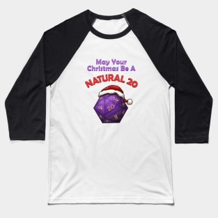 May Your Christmas Be A Natural 20 Baseball T-Shirt